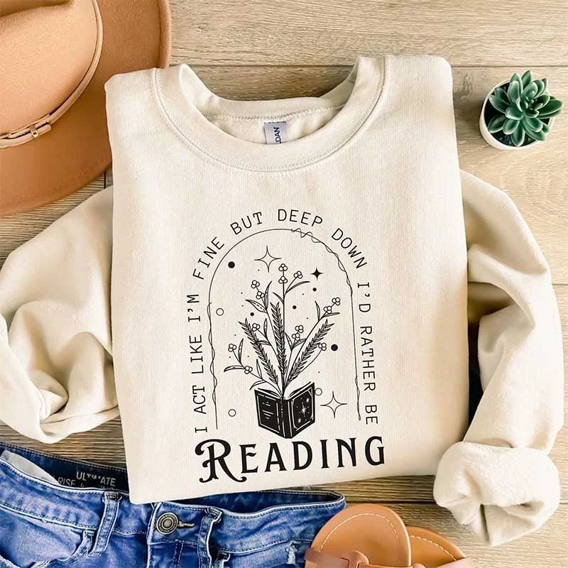 sweatshirts for indoors -I'd Rather Be Reading Booktok Sweatshirt