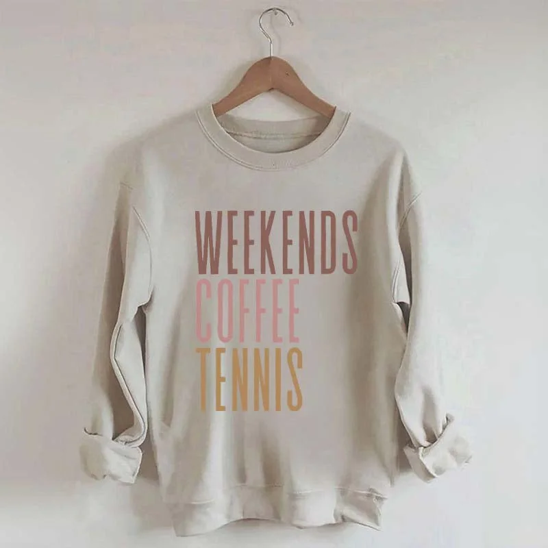 black sweatshirts streetwear -Weekends Coffee Tennis Sweatshirt