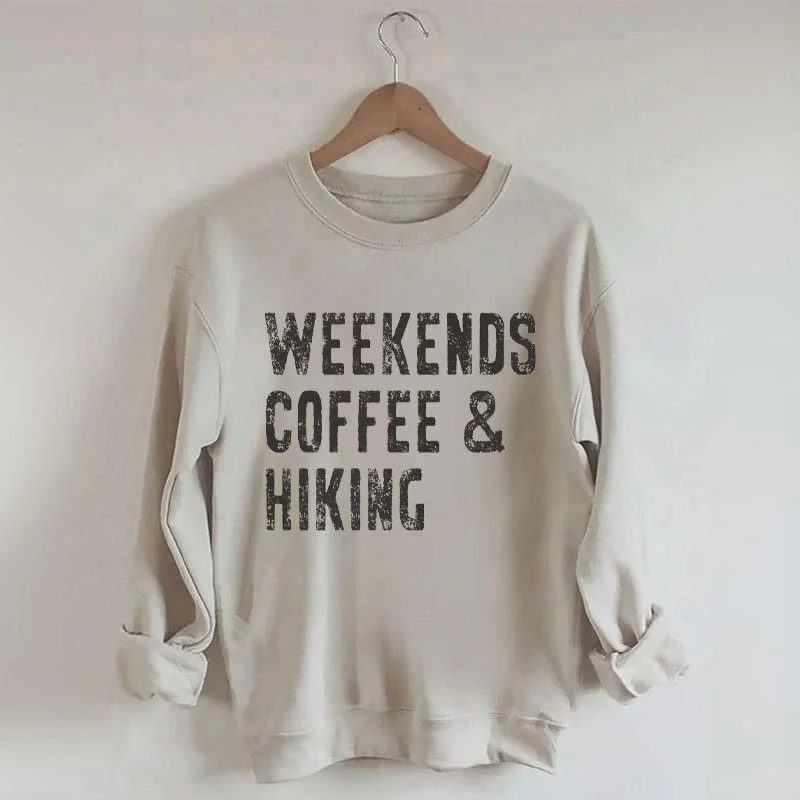 sweatshirts with hood -Weekwnds Coffee And Hiking Sweatshirt